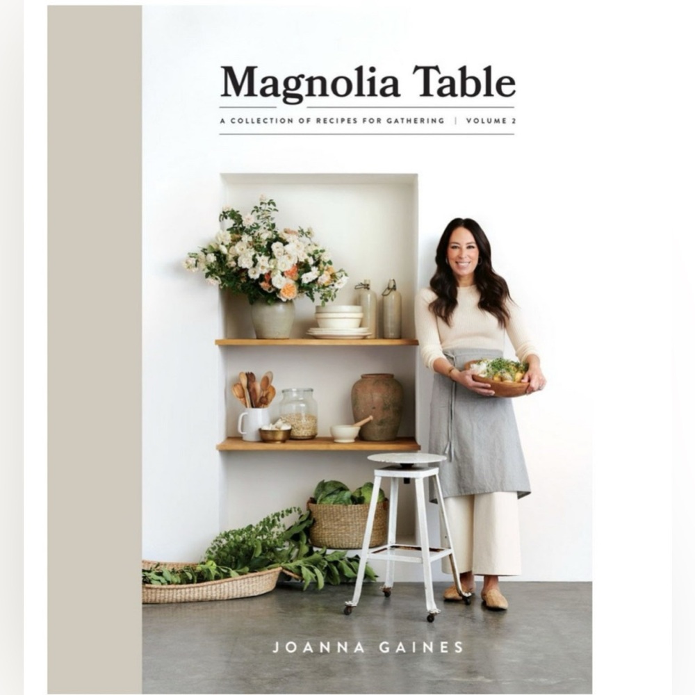 Magnolia Table, Volume 2: A Collection of Recipes for Gathering